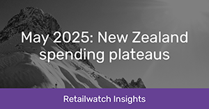 20250702 May 2025 New Zealand spending plateaus New Zealand retail market insights Datamine