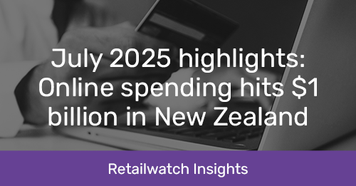 20250915 July 2025 highlights Online spending hits $1 billion in New Zealand-1