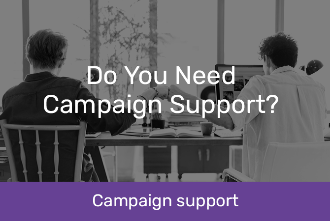 Do you need campaign support