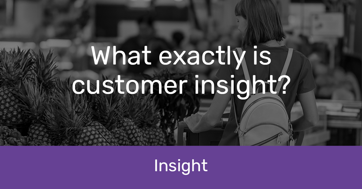Customer insight