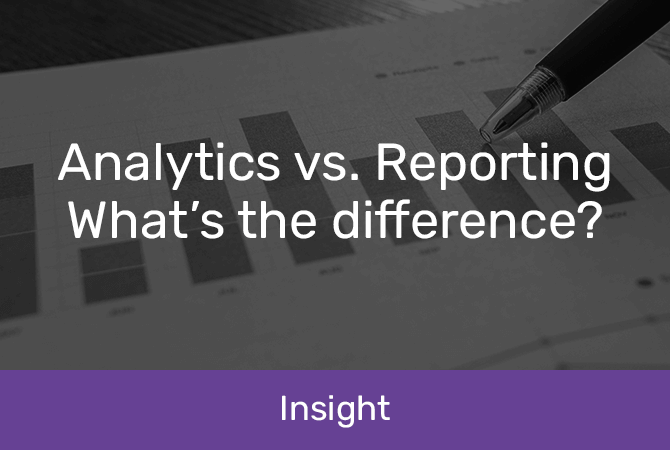 Analytics vs Reporting