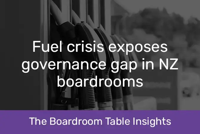 fuel crisis exposes governance gap in nz boardrooms